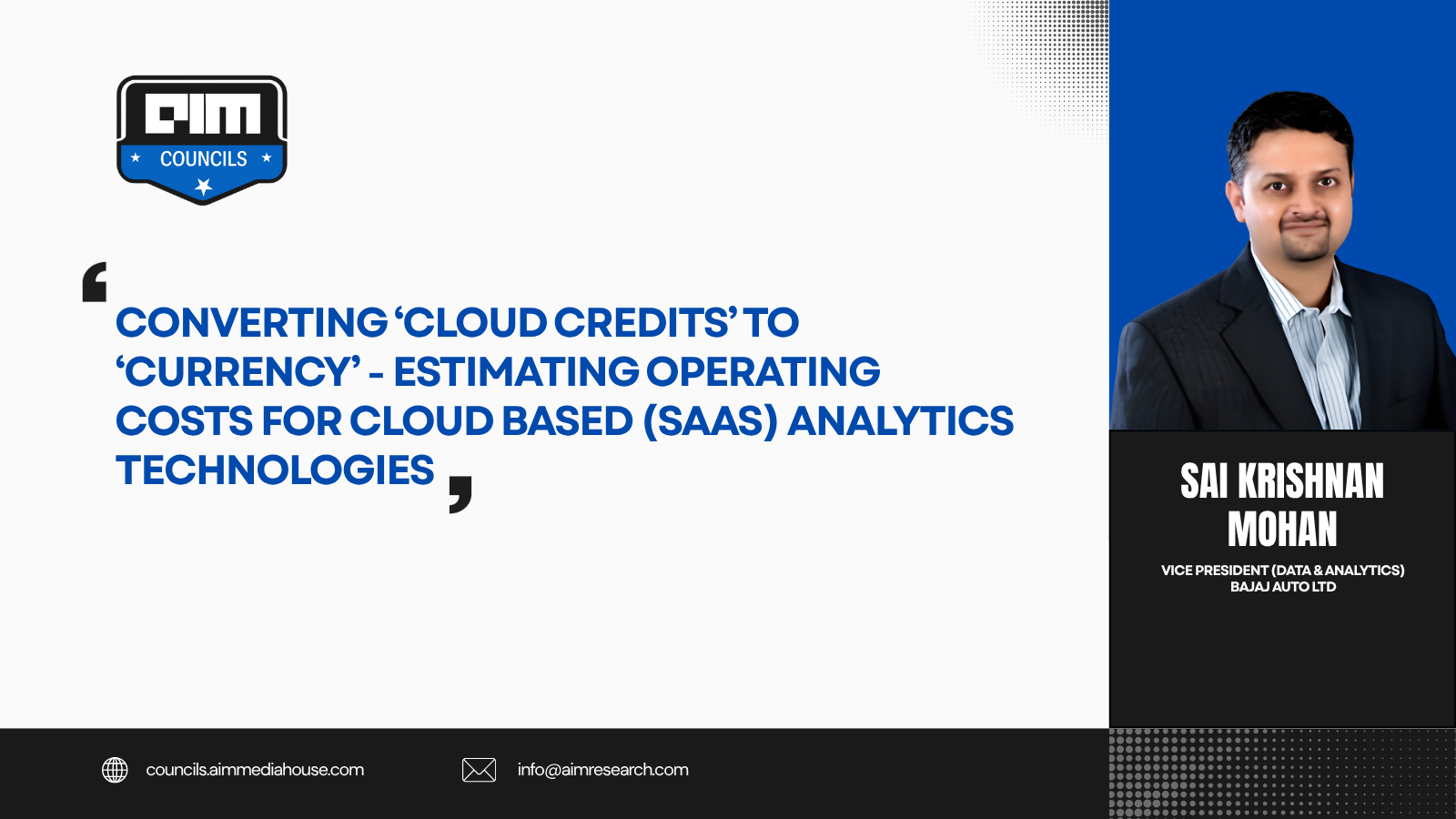 Converting ‘Cloud Credits’ to ‘Currency’ - Estimating operating costs for cloud based (SaaS) Analytics Technologies